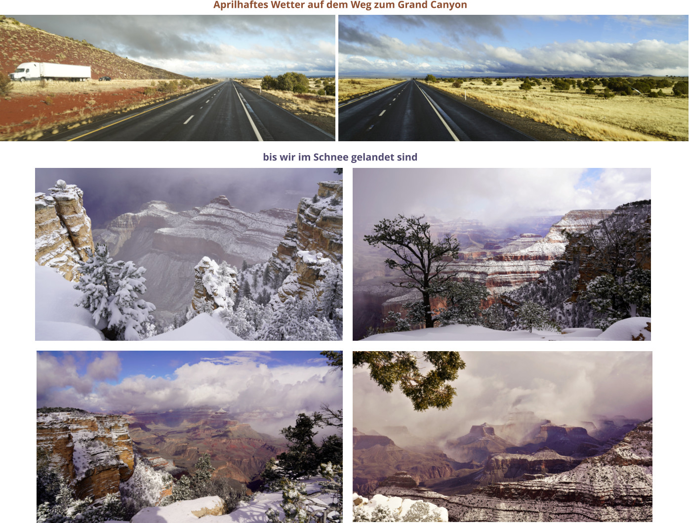 Aprilhaftes Wetter auf dem Weg zum Grand Canyon bis wir im Schnee gelandet sind