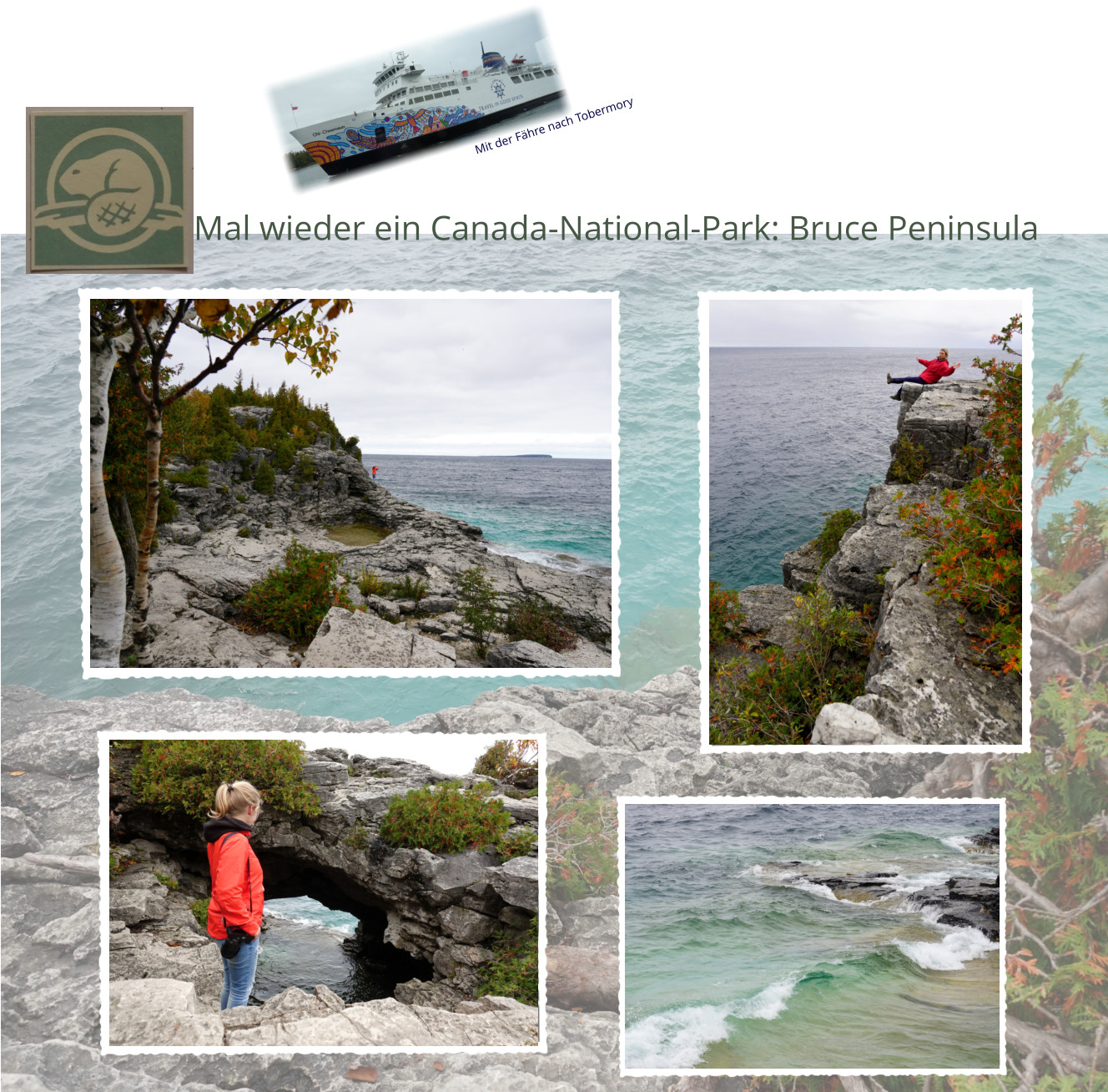 Mal wieder ein Canada-National-Park: Bruce Peninsula Mit der Fähre nach Tobermory