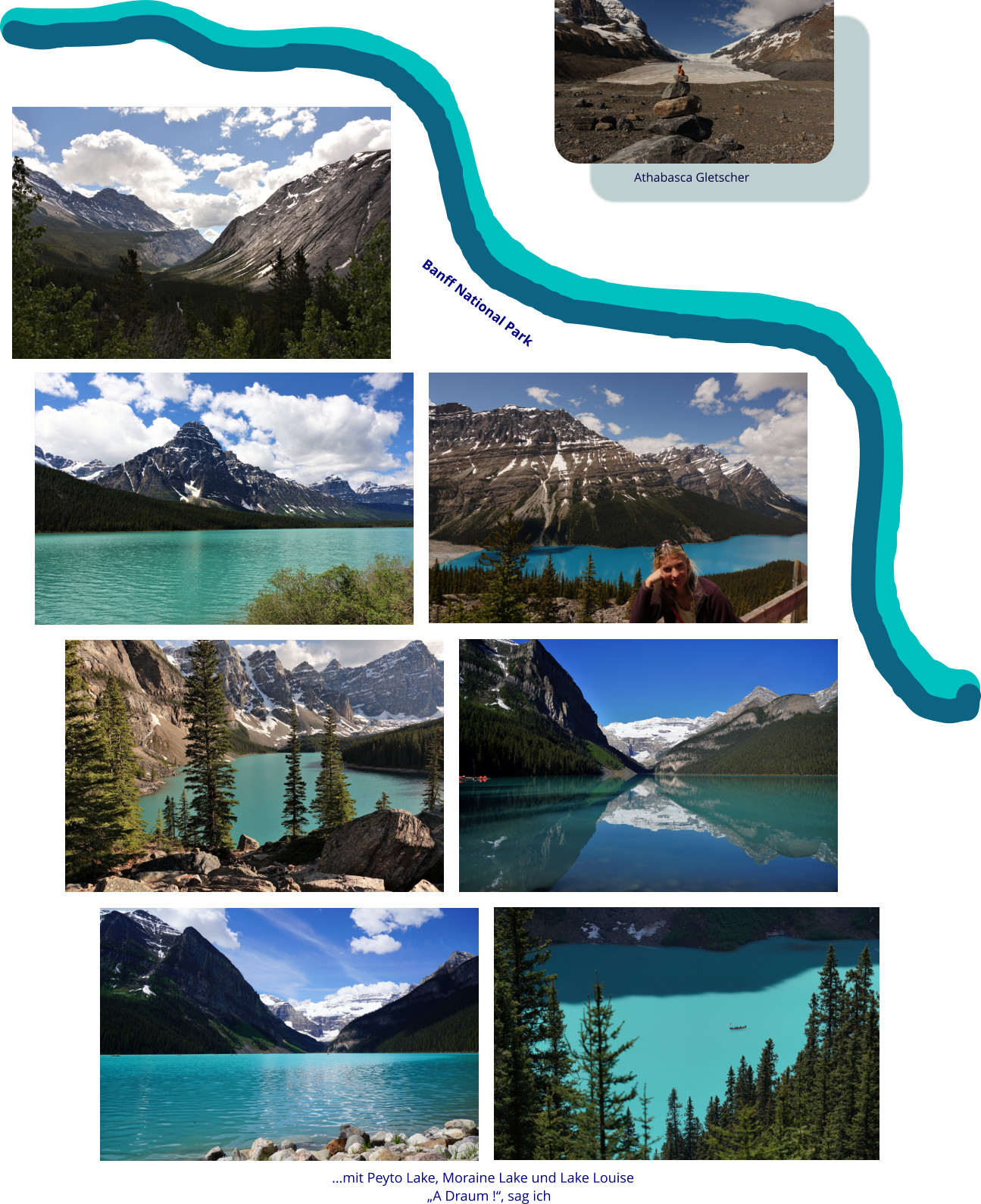 Banff National Park …mit Peyto Lake, Moraine Lake und Lake Louise  „A Draum !“, sag ich
